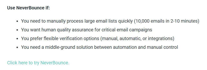 A screenshot displays a bulleted list of reasons to use NeverBounce. These include processing large email lists quickly, human quality assurance, flexible verification options, and a middle-ground solution between automation and manual control.